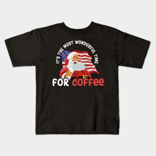 It's The Most Wonderful Time for a Coffee - Christmas Coffee Lovers America Kids T-Shirt